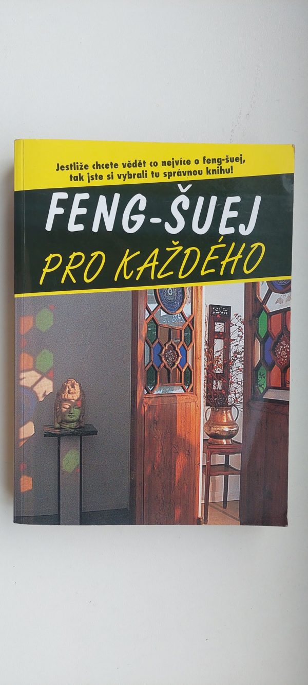 Hynek Čáp.: FENG-ŠUEJ pro každého, 2005