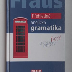 Martina Hovorková: Fraus. Přehledná anglická gramatika, 2009