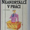 Albert J. Bernstein & Sydney Craft Rozen: Neandrtálci v práci, 1993 - Image 2