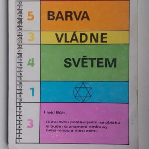 Haleizovu: Barva vládne světem, 1992