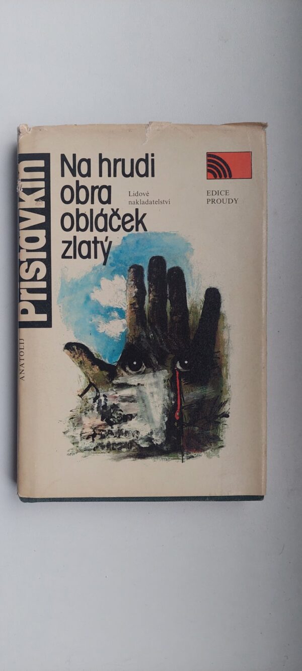 Anatolij Pristavkin: Na hrudi obra obláček zlatý, 1989