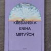 Jaromír Kozák: Křesťanská kniha mrtvých, 1994 - Image 2