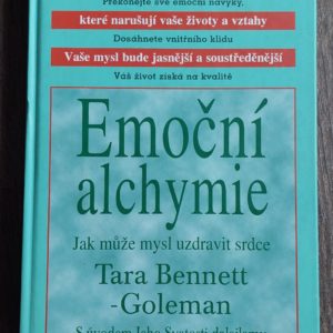 Tara Bennett Goleman: Emoční alchymie, 2001