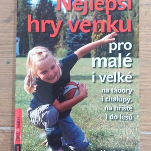 Martin Gato: Nejlepší hry venku pro malé i velké, 2012