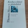 Thomas Moore: Kniha o lásce a přátelství, 1998 - Obrázek 2